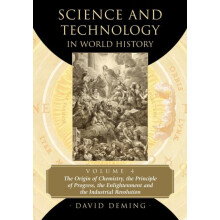 Science and Technology in World History Volume 4 The Origin of Chemist