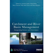Catchment and River Basin Management Integrating Science and Governanc