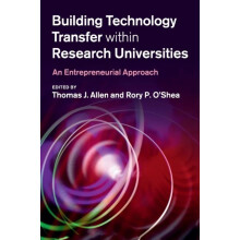 Building Technology Transfer within Research Universities Paperback Bo
