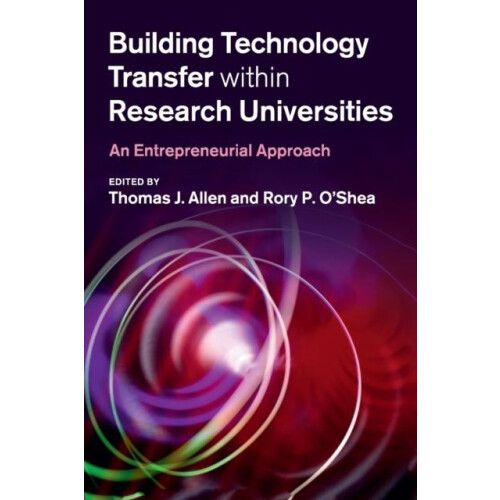 Building Technology Transfer within Research Universities Paperback Bo
