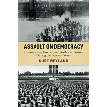 Assault on Democracy by Kurt Weyland Paperback Book