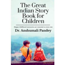 The Great Indian Story Book for Children by Dr. Anshumali Pandey Paper