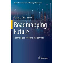 Roadmapping Future Technologies Products and Services Paperback Book