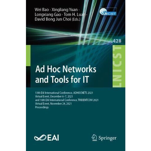 Ad Hoc Networks and Tools for IT 13th EAI International Conference ADH