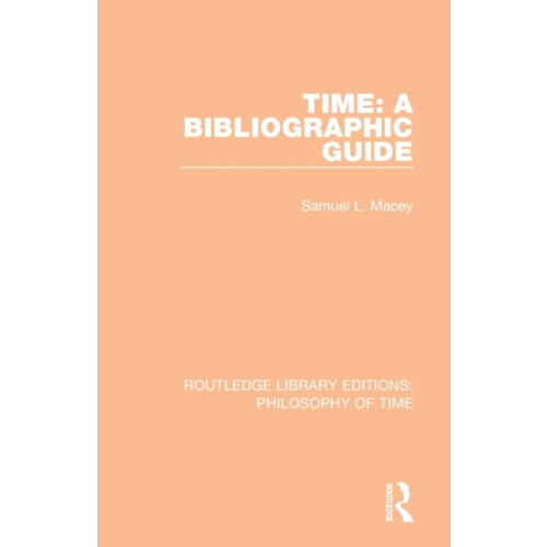 Time A Bibliographic Guide by Samuel L. Macey Paperback Book