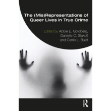 The MisRepresentation of Queer Lives in True Crime Paperback Book
