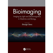Bioimaging Imaging by Light and Electromagnetics in Medicine and Biolo