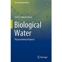 Biological Water Physicochemical Aspects by Gertz I. Likhtenshtein Pap