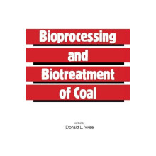 Bioprocessing and Biotreatment of Coal by Donald L. Wise Hardcover Boo