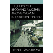 Journey of Becoming a Mother Among Women in Northern Thailand by Prane