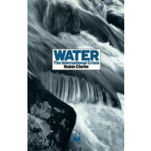 Water The International Crisis by Robin Clarke Paperback Book
