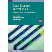 OpenChannel Microfluidics Second Edition Fundamentals and applications