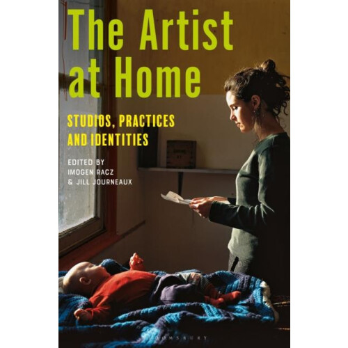 The Artist at Home Studios Practices and Identities Paperback Book