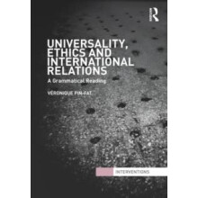 Universality Ethics and International Relations A Grammatical Reading