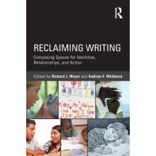 Reclaiming Writing Composing Spaces for Identities Relationships and A
