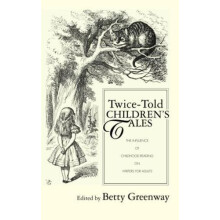 TwiceTold Childrens Tales The Influence of Childhood Reading on Writer