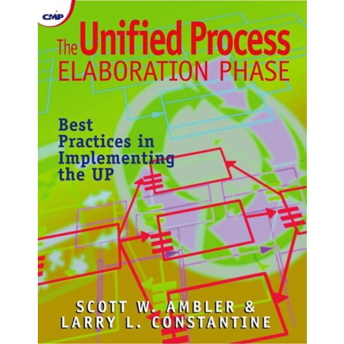 The Unified Process Elaboration Phase Best Practices in Implementing t