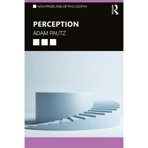 Perception by Adam Pautz Paperback Book