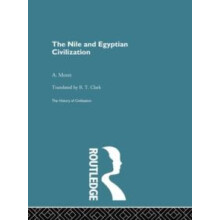 The Nile and Egyptian Civilization by A. Moret Paperback Book