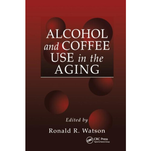 Alcohol and Coffee Use in the Aging Paperback Book