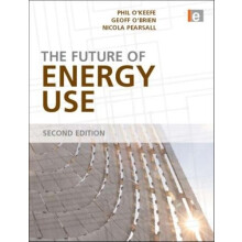 The Future of Energy Use by Phil OKeefe Paperback Book