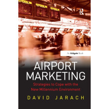 Airport Marketing Strategies to Cope with the New Millennium Environme