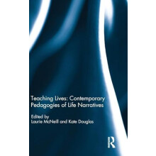 Teaching Lives Contemporary Pedagogies of Life Narratives Hardcover Bo