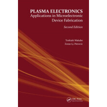 Plasma Electronics Applications in Microelectronic Device Fabrication