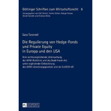 Die Regulierung von HedgeFonds und Private Equity in Europa und den US