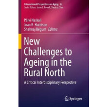 New Challenges to Ageing in the Rural North A Critical Interdisciplina