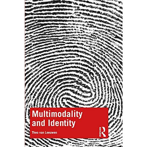 Multimodality and Identity by Theo van Leeuwen Paperback Book