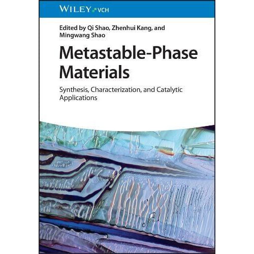 MetastablePhase Materials by Qi Shao Hardcover Book