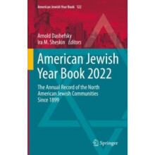 American Jewish Year Book 2022 The Annual Record of the North American
