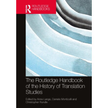 The Routledge Handbook of the History of Translation Studies Hardcover