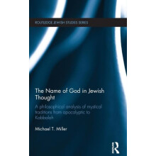 The Name of God in Jewish Thought A Philosophical Analysis of Mystical