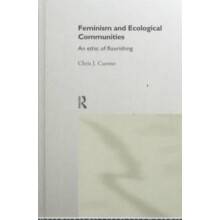 Feminism and Ecological Communities by Christine Cuomo Hardcover Book