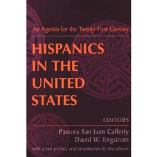 Hispanics in the United States An Agenda for the Twentyfirst Century P