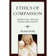 Ethics of Compassion Bridging Ethical Theory and Religious Moral Disco