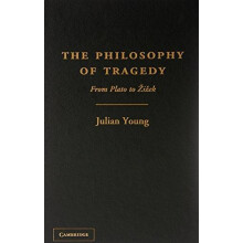 Philosophy of Tragedy by Young Julian Wake Forest University North Car