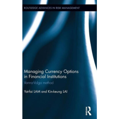 Managing Currency Options in Financial Institutions VannaVolga method