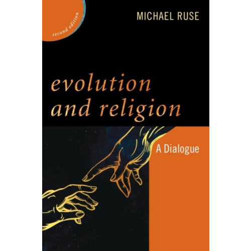 Evolution and Religion A Dialogue by Michael Ruse Hardcover Book