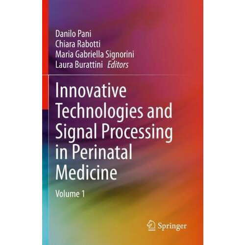 Innovative Technologies and Signal Processing in Perinatal Medicine Vo