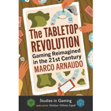 The Tabletop Revolution Gaming Reimagined in the 21st Century by Marco