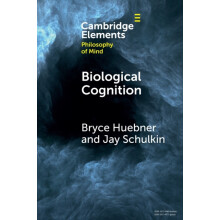 Biological Cognition by Bryce Huebner Paperback Book