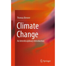 Climate Change An Interdisciplinary Introduction by Thomas Brewer Hard