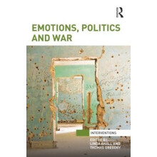 Emotions Politics and War Hardcover Book