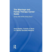 The Marriage and Family Therapy Career Guide Doing Well While Doing Go