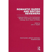 Romantic Bards and British Reviewers A Selected Edition of Contemporar