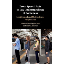 From Speech Acts to Lay Understandings of Politeness Hardcover Book