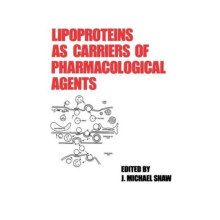 Lipoproteins as Carriers of Pharmacological Agents Hardcover Book